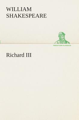 Richard III by William Shakespeare