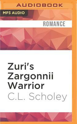 Zuri's Zargonnii Warrior by C.L. Scholey