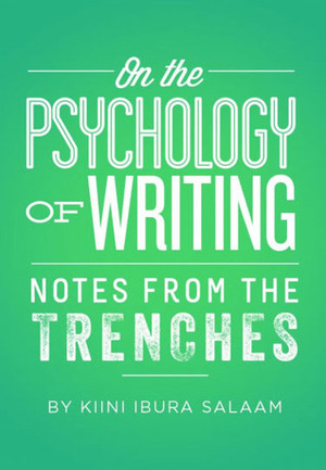 On The Psychology of Writing by Kiini Ibura Salaam
