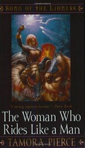 The Woman Who Rides Like a Man by Tamora Pierce