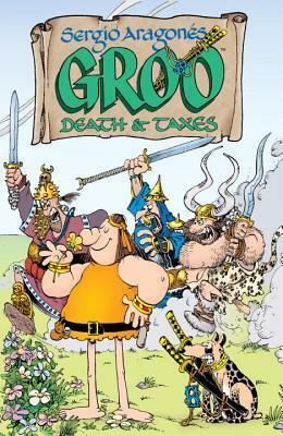 Groo: Death & Taxes by Mark Evanier, Sergio Aragonés