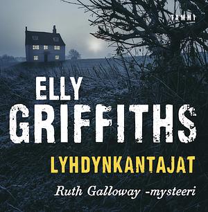 Lyhdynkantajat by Elly Griffiths