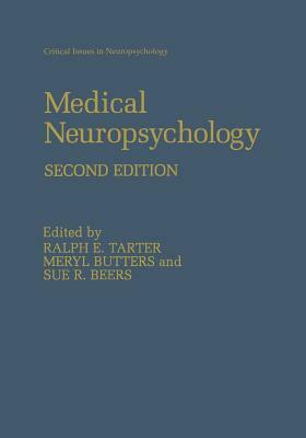 Medical Neuropsychology: Second Edition by 