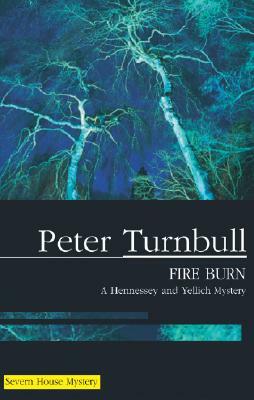 Fire Burn by Peter Turnbull