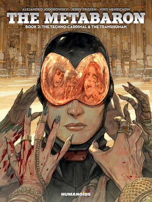 The Metabaron, Book 2: The Techno-Cardinal & the Transhuman: Oversized Deluxe by Jerry Frissen, Alejandro Jodorowsky