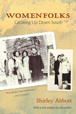 Womenfolks: Growing Up Down South by Shirley Abbott