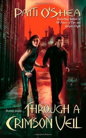 Through a Crimson Veil by Patti O'Shea