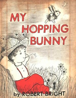 My Hopping Bunny by Robert Bright