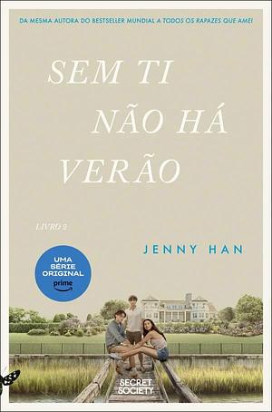 Sem Ti Não Há Verão by Jenny Han