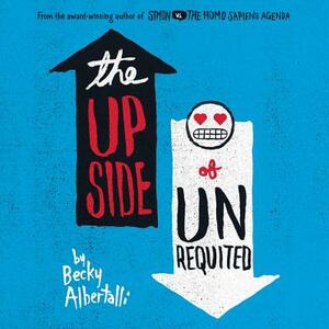 The Upside of Unrequited by Becky Albertalli