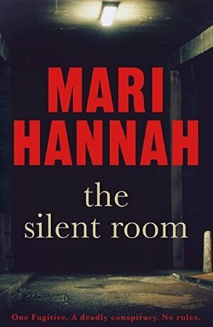 The Silent Room by Mari Hannah