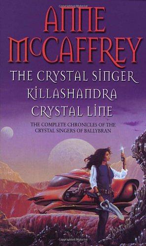 The Crystal Singer Omnibus by Anne McCaffrey, Anne McCaffrey