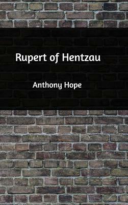 Rupert of Hentzau by Anthony Hope
