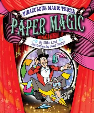 Paper Magic by Mike Lane