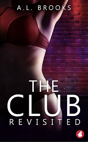 The Club Revisited by A.L. Brooks