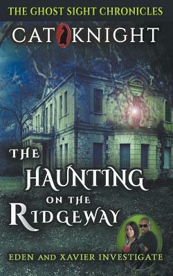 The Haunting on the Ridgeway by Cat Knight