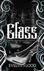 Glass by Evelyn Flood