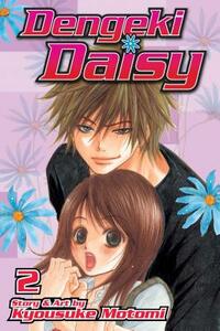 Dengeki Daisy, Vol. 2, Volume 2 by Kyousuke Motomi