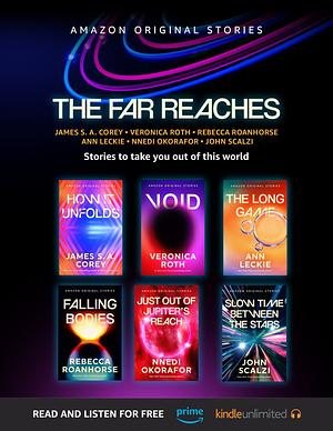 The Far Reaches by Ann Leckie, Rebecca Roanhorse, James S. A. Corey, John Scalzi, Veronica Roth, Nnedi Okorafor