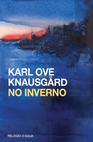 No Inverno by Karl Ove Knausgård, Pedro Fernandes