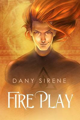 Fire Play by Dany Sirene
