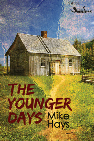 The Younger Days by Mike Hays