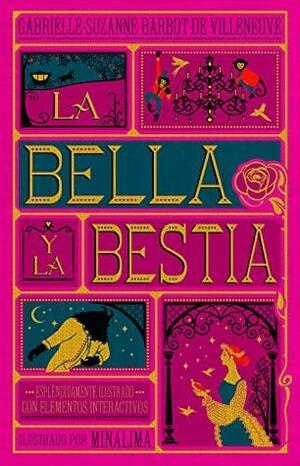 La Bella y la Bestia. Clásicos Ilustrados de MinaLima by Gabrielle-Suzanne Barbot de Villeneuve