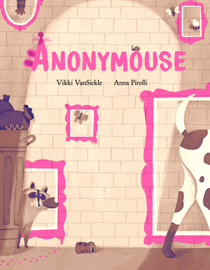 Anonymouse by Vikki Vansickle