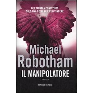 Il manipolatore by Michael Robotham
