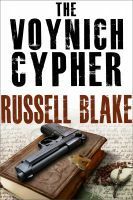 The Voynich Cypher by Russell Blake