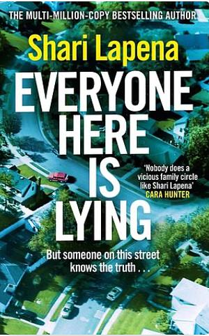 Everyone Here Is Lying by Shari Lapena