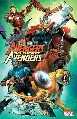 Avengers vs. Pet Avengers by Chris Eliopoulos, Ig Guara