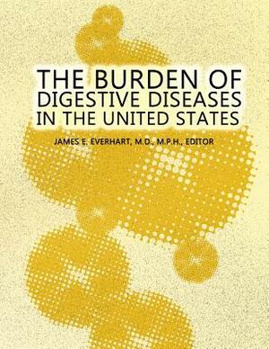 The Burden of Digestive Diseases in the United States by National Institutes of Health