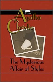 A Mysterious Affair at Styles by Agatha Christie