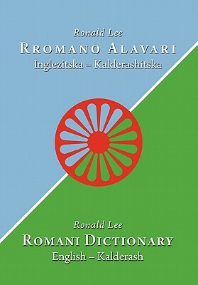 Romani Dictionary: English - Kalderash by Ronald Lee