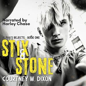 Stix & Stone by Courtney W. Dixon