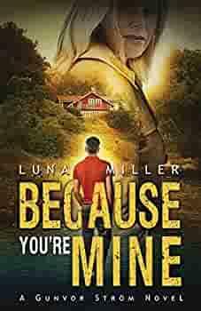 Because You're Mine by Luna Miller, Luna Miller, Nancy Laning, Raeghan Rebstock