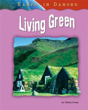 Living Green by Helen Orme