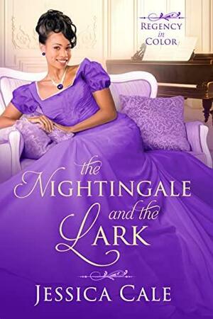 The Nightingale and the Lark by Jessica Cale