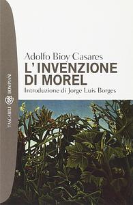 L'invenzione di Morel by Adolfo Bioy Casares