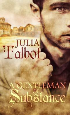 A Gentleman of Substance by Julia Talbot