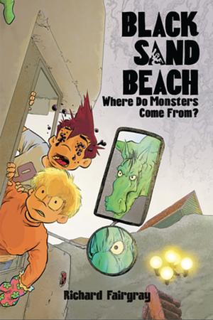 Black Sand Beach 4: Where Do Monsters Come From? by Richard Fairgray