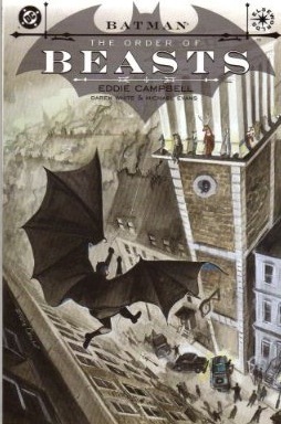 Batman: The Order of Beasts by Eddie Campbell, Daren White