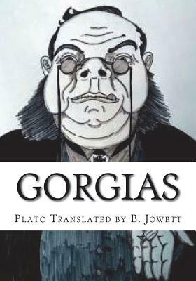 Gorgias by Plato Translated by B. Jowett