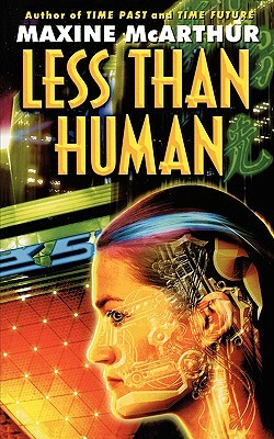 Less Than Human by Maxine McArthur