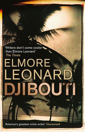 Djibouti by Elmore Leonard