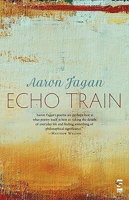 Echo Train by Aaron Fagan