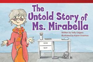 The Untold Story of Ms. Mirabella (Early Fluent Plus) by Sally Odgers