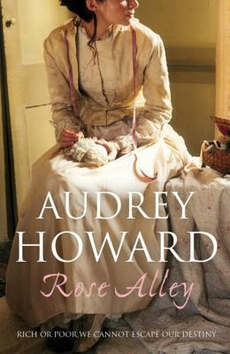 Rose Alley by Audrey Howard