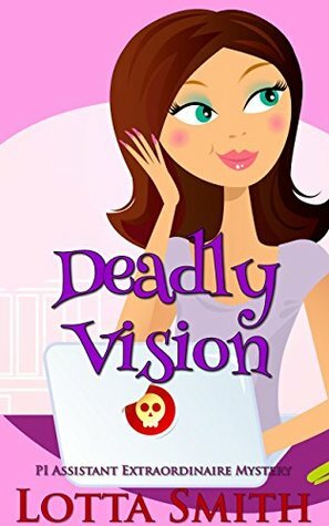 Deadly Vision by Lotta Smith